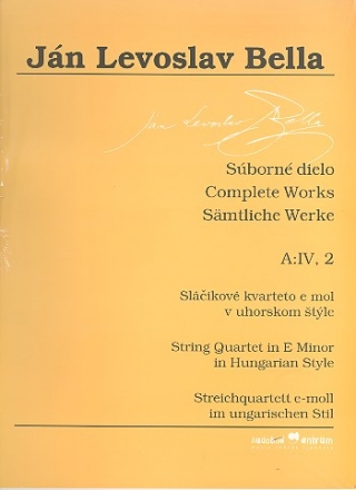 Smtliche Werke Serie A Band 4,2 Streichquartett e-Moll im ungarischen Stil Partitur und Stimmen