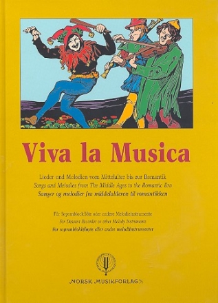 Viva la musica Lieder und Melodien vom Mittelalter bis zur Romantik fr Sopranblockflte