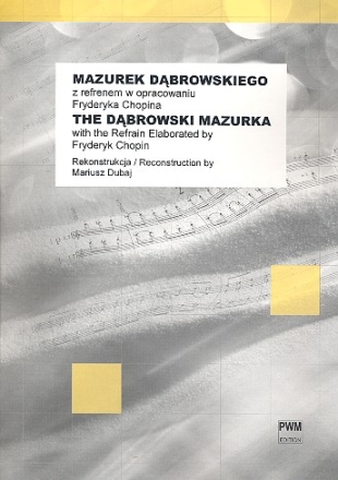 THE DABROWSKI MAZURKA WITH THE REFRAIN BY CHOPIN FOR PIANO