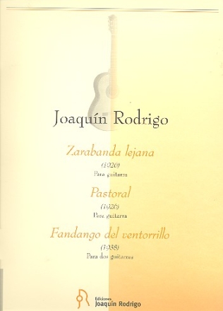 Zarabanda lejana und Pastoral (für Gitarre)  und  Fandango del ventorrillo für 2 Gitarren