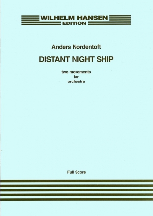 Anders Nordentoft, Distant Night Ship Orchestra Partitur