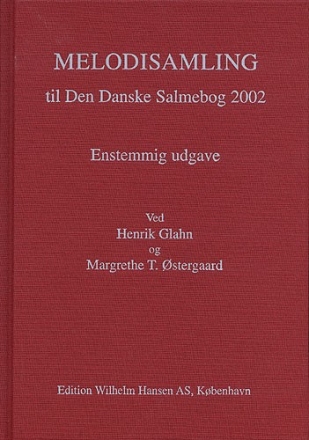 Melodisamling Til Den Danske Salmebog  2002 - Enstemmig udgave  (Hardcover)