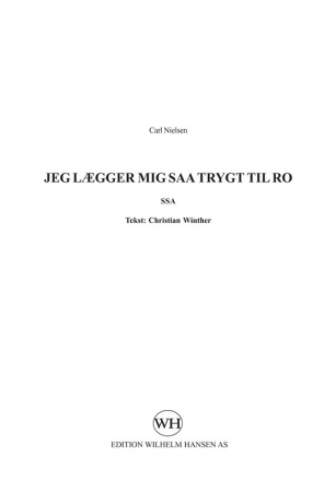 Carl Nielsen, Jeg Lgger Mig Saa Trygt Til Ro SSA Chorpartitur