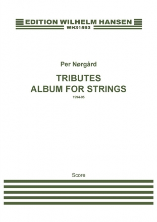 Per Nrgrd, Tributes - Album For Strings Orchestra Partitur