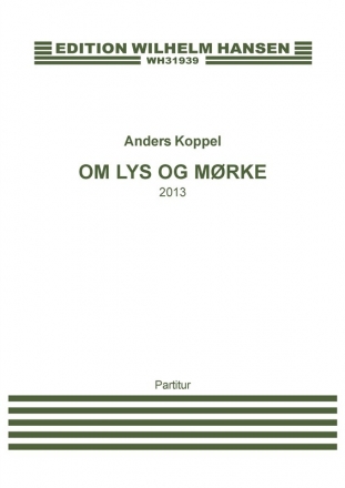 Anders Koppel, Om Lys Og Mrke Orchestra Partitur