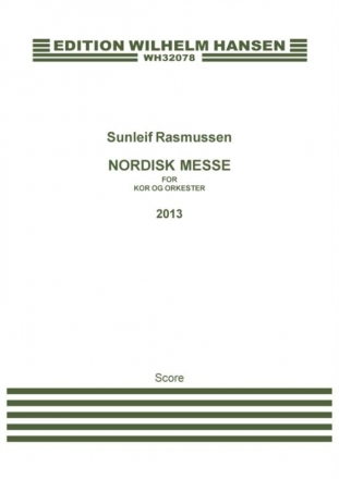 Sunleif Rasmussen, Nordisk Messe Mixed Choir [SATB] and Orchestra Klavierauszug