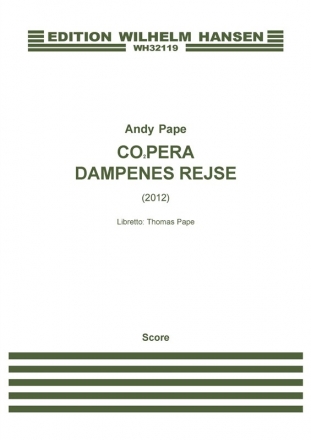 Andy Pape_Thomas Pape, CO2pera - Dampenes Rejse Mixed Choir [STBar], Cello, Percussion, Keyboard and Guitar Klavierauszug