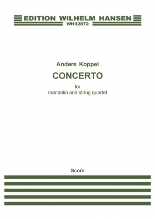 Anders Koppel, Concerto For Mandolin And String Quartet Mandolin and String Quartet Partitur