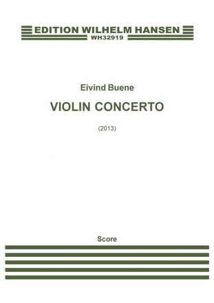 Eivind Buene, Violin Concerto Violin and Orchestra Partitur