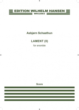 Asbjrn Schaathun, Lament (II) (Full Score) Piccolo, Clarinet, Vibraphone, Piano, Violin and Cello Partitur