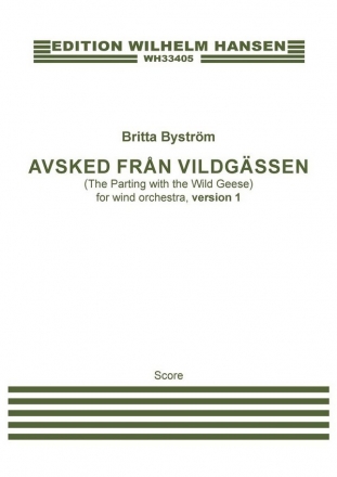 Britta Bystrm, Avsked Frn Vildgssen Version 1 Wind Ensemble Score