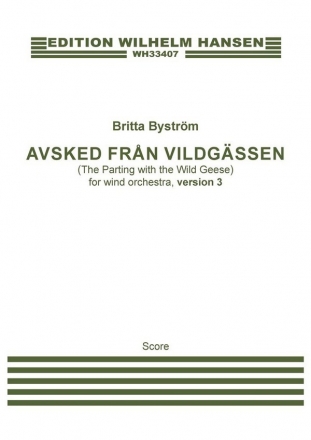 Britta Bystrm, Avsked Frn Vildgssen Version 3 Wind Ensemble Score