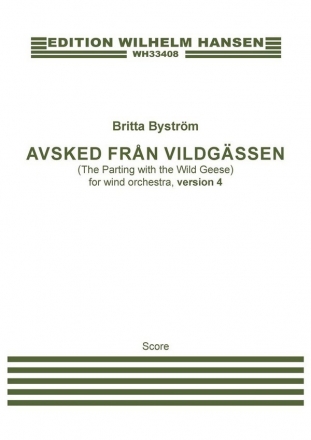 Britta Bystrm, Avsked Frn Vildgssen Version 4 Wind Ensemble Score