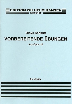 Aloys Schmitt, Vorbereitende Ubungen Op. 16 Klavier Buch