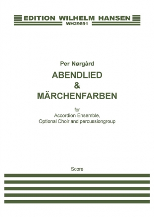 Per Nrgrd, Abendlied Und Mrchenfarben Accordion, Mixed Choir [SATB and Percussion Klavierauszug