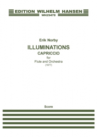Erik Norby, Illuminations - Capriccio For Flute and Orchestra Flute and Orchestra Partitur