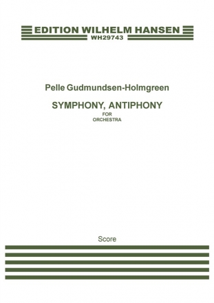 Pelle Gudmundsen-Holmgreen, Symphony Antiphony Orchestra Partitur