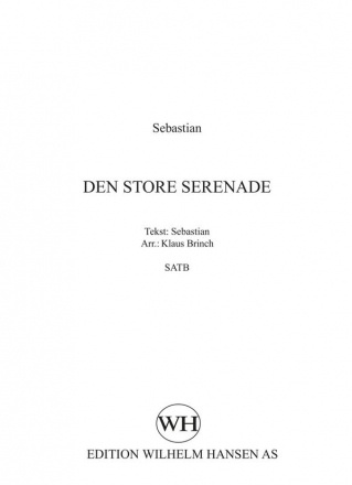 Klaus Brinch, Den Store Serenade SATB Chorpartitur