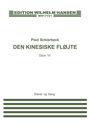 Den Kinesiske Flojte op. 10 for voice and piano