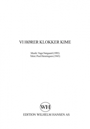 Poul Henningsen_Vagn Norgaard, Vi Hrer Klokker Kime SATB Chorpartitur