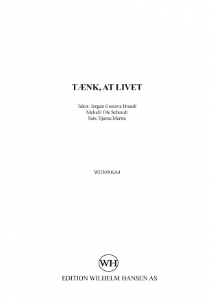 Bjarne Martin, Tnk, At Livet Mixed Choir [SAB] Chorpartitur