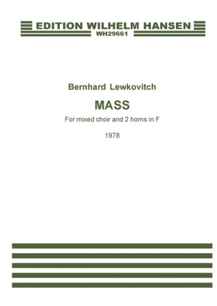 Bernhard Lewkovitch, Messe Mixed Choir [SATB] and 2 Horns Chorpartitur