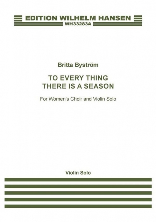 Britta Bystrm, To Every Thing There Is A Season SSSAA and Violin Part