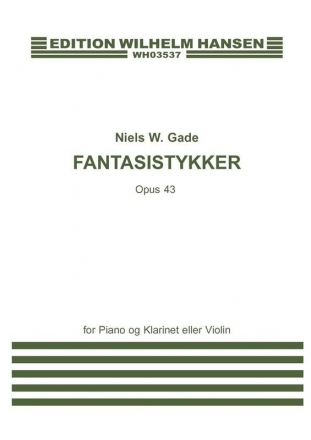 Fantasistykker op.43  fr Klarinette (Violine) und Klavier
