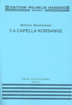 3 A cappella Songs for mixed chorus a cappella score (dn)