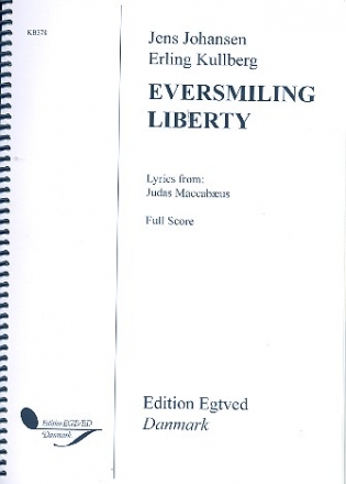 Eversmiling Liberty for mixed chorus, trumpet saxophone, bass, drums, violin and piano full score