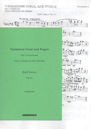 Variations choral and fugue op.51 over a theme by Carl Nielsen for 4 trombones, score and parts