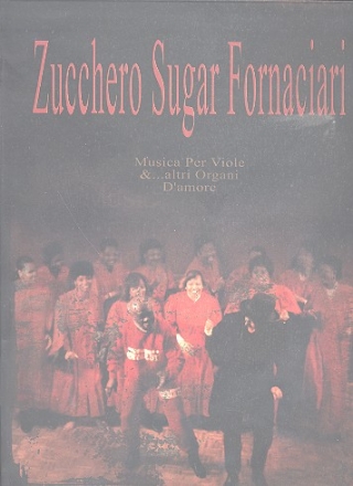 ZUCCHERO SUGAR FORNICIARI MUSICA PER VIOLE E ALTRI ORGANI D'AMORE SONGBOOK MELODY LINE, TEXT, CHORDS