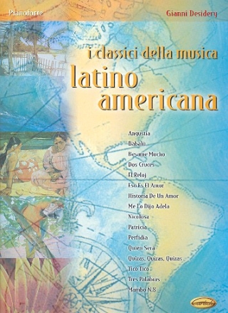 I classici della musica latino americana: for piano