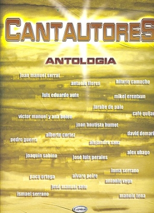 Cantautores: Antologia songbook for piano/vocal/guitar
