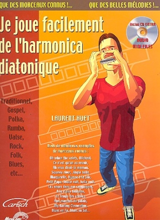 Je joue facilement (+CD-ROM): for diatonic harmonica
