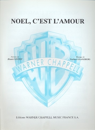 Noel c'est l'amour: Einzelausgabe piano/vocal/guitar