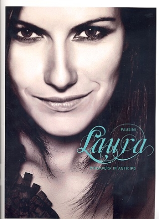 Laura Pausini: Primavera in anticipo songbook piano/vocal/guitar