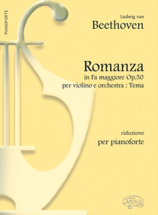Tema dalla Romanza In Fa Maggiore op. 50 per violino e orchestra riduzione per pianoforte