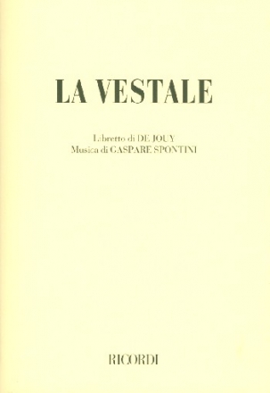 La vestale Melodramma in 3 atti Libretto (it)