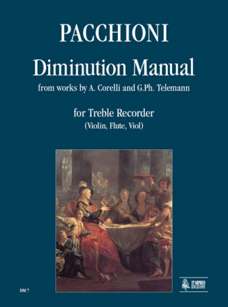 Diminution Manual from Works by Corelli and Telemann (en/it) for treble recorder (violin, flute, viol)