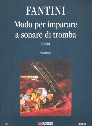 Modo per imperare a sonare di tromba (1638) Conforzi, I., rev.
