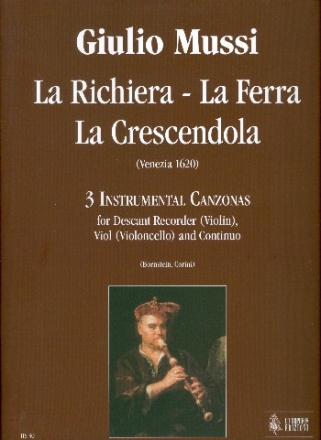 3 canzoni strumentali per flauto dolce soprano (vl), viola da gamba (vc) e bc, (Venedig 1620)