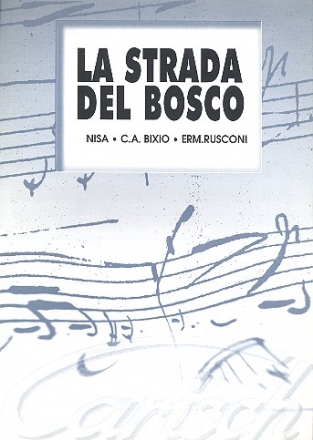 La strada del bosco: Einzelausgabe fr Gesang und Klavier