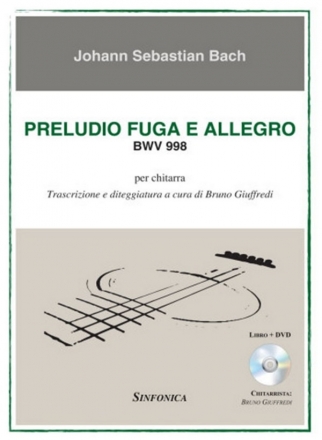 Preludio Fuga e Allegro BWV 998 (+DVD) for guitar