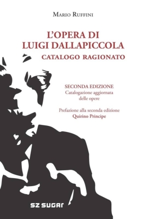 L'opera di Luigi Dallapiccola Catalogo ragionato