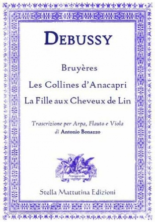 Bruyres   Les Collines d'Anacapri   La Fille aux Cheveux de Lin for harp, flute and viola score