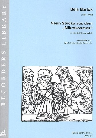 9 St�cke aus dem Mikrokosmos f�r 4 Blockfl�ten (SATB) Partitur und Stimmen