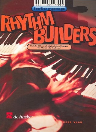 Rhythm Builders Band 3 Einfache Stcke mit rhythmischen bungen fr Klavier oder Keyboard