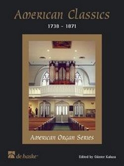 American classics for organ (1738-1871)