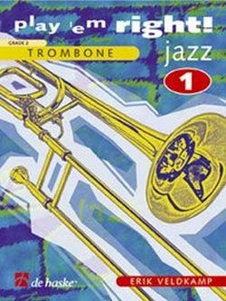 Play 'em right Jazz vol.1: Songs and exercises for trombone grade 2